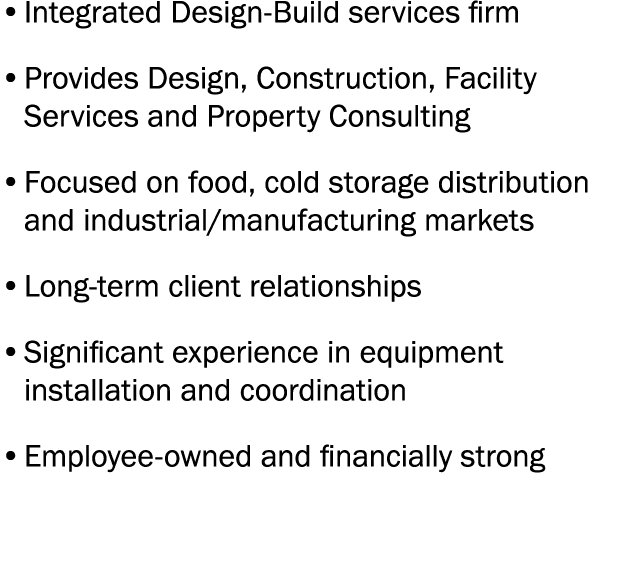   Integrated Design-Build services firm   Provides Design, Construction, Facility Services and Property Consulting      