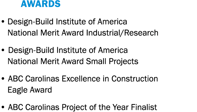    AWARDS   Design-Build Institute of America National Merit Award Industrial Research   Design-Build Institute of Am   