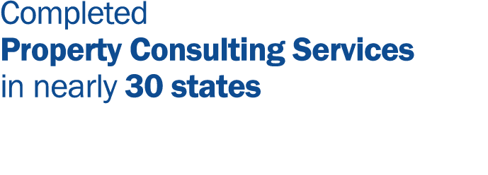 Completed Property Consulting Services in nearly 30 states